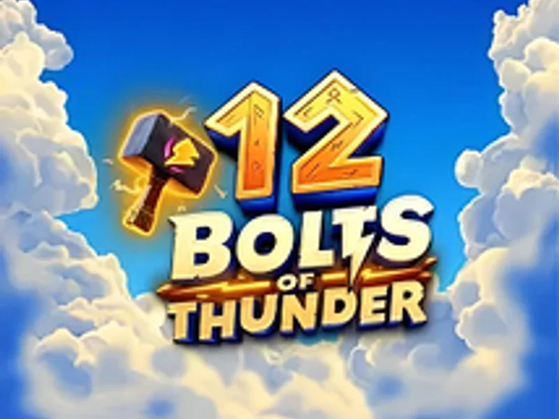12 Bolts of Thunder