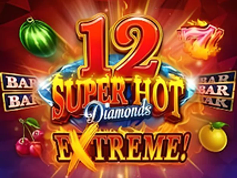 12 Super Hot Diamonds Extreme
