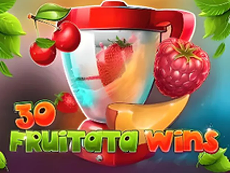 30 Fruitata Wins