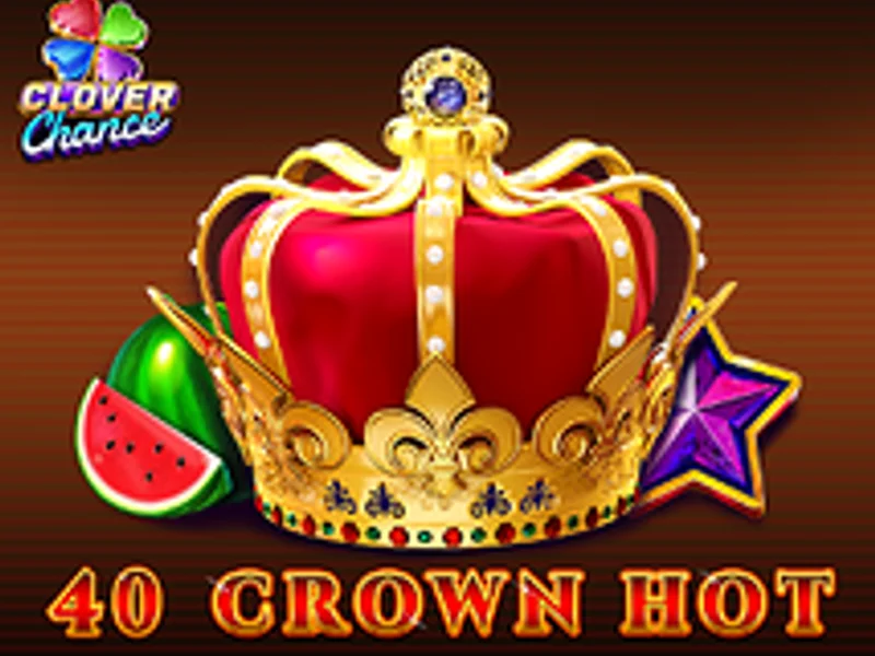40 Crown Hot Clover Chance