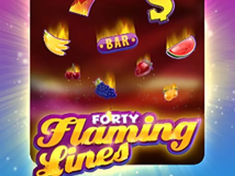 40 Flaming Lines