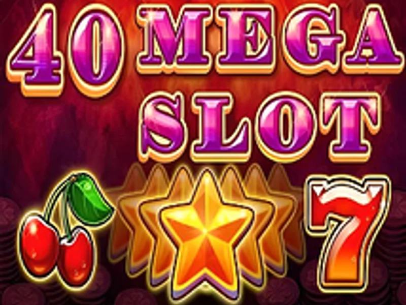 40 Mega Slot