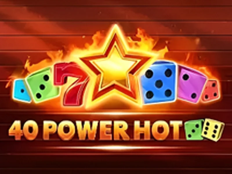 40 Power Hot Dice