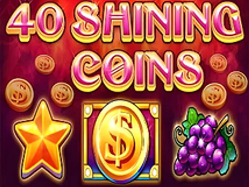 40 Shining Coins