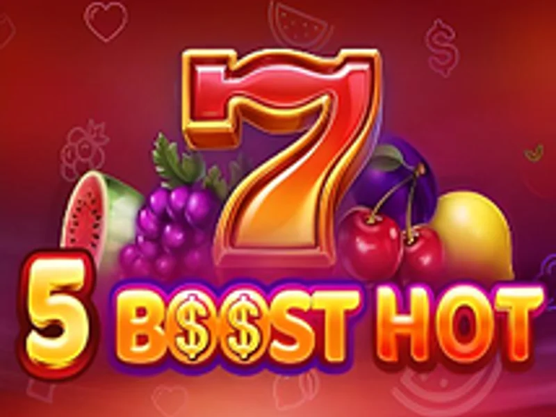 5 Boost Hot