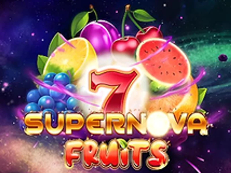 7 Supernova Fruits