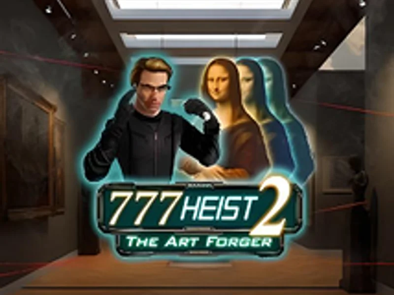 777 Heist 2 The Art Forger