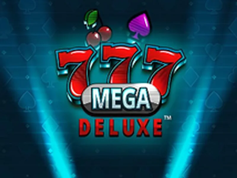 777 Mega Deluxe