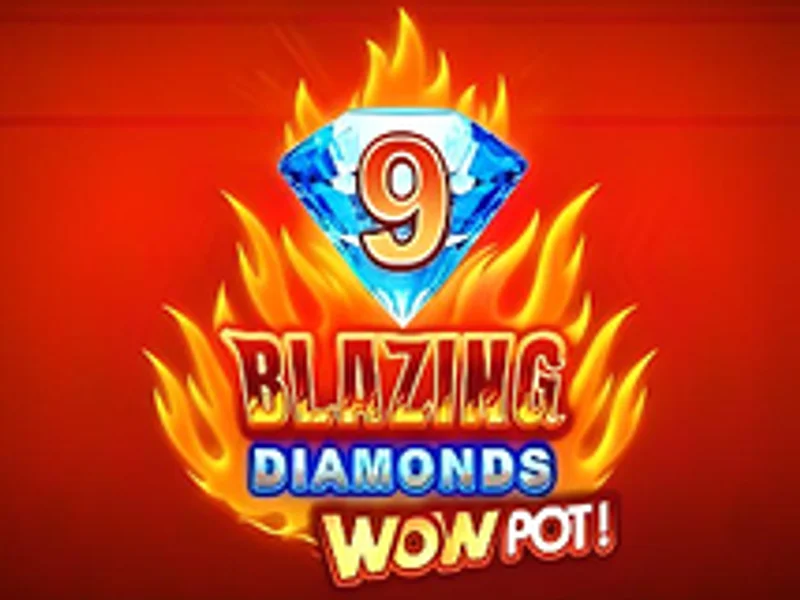 9 Blazing Diamonds WOWPOT