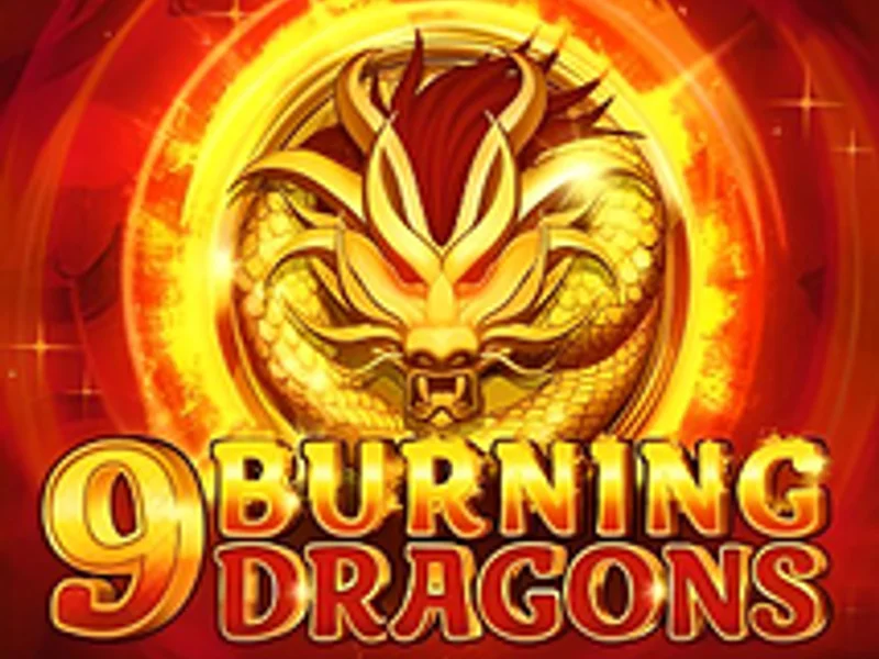 9 Burning Dragons