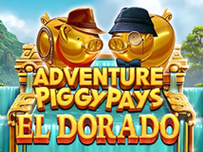 Adventure PIGGYPAYS El Dorado