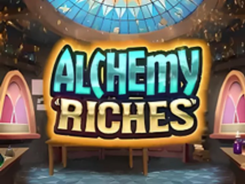 Alchemy Riches