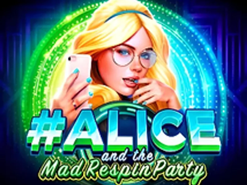 Alice and the Mad Respin Party