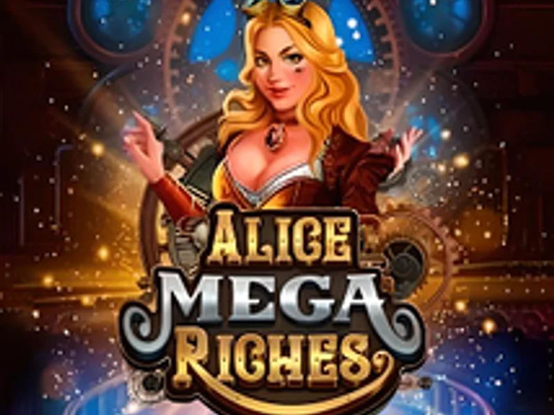Alice Mega Riches