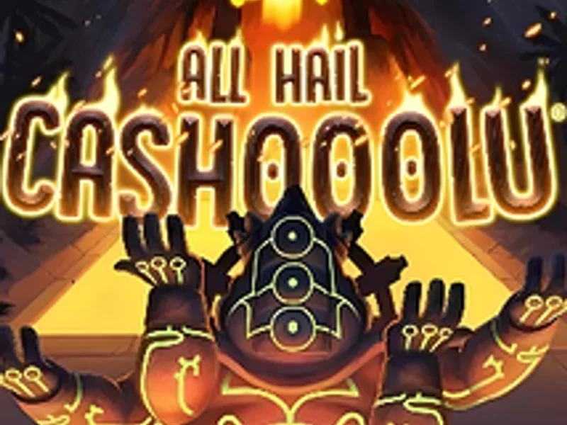 All Hail Cashooolu