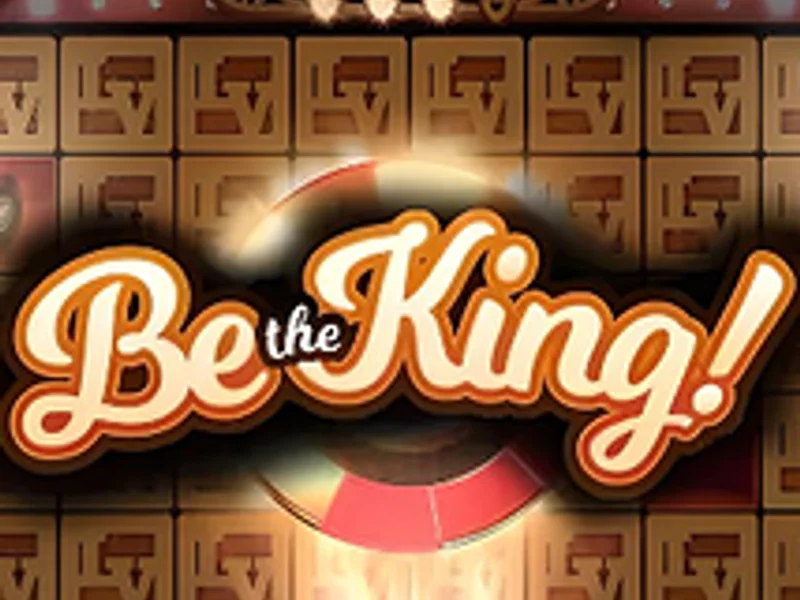 Be the King