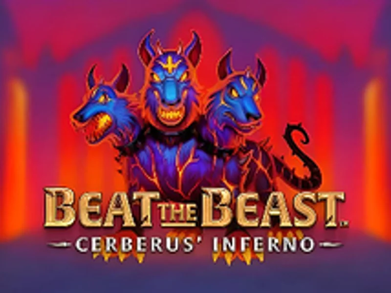 Beat the Beast Cerberus Inferno