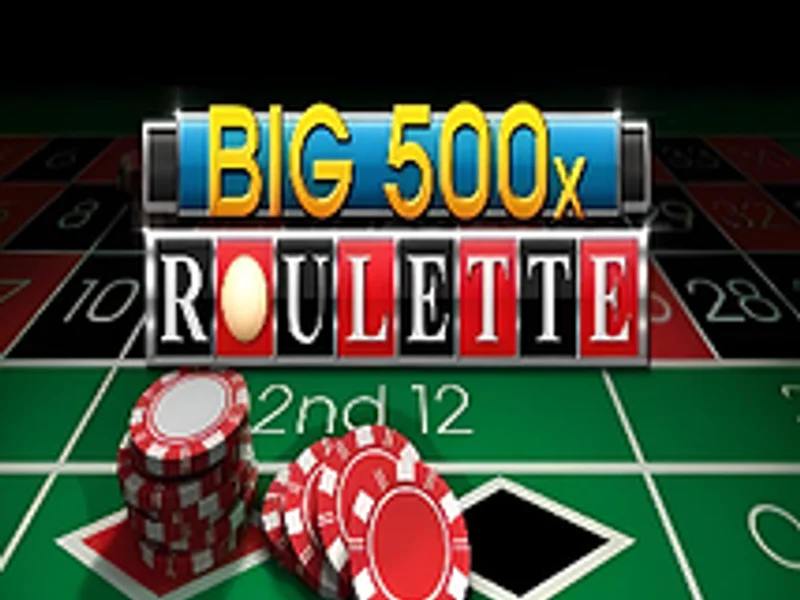 Big 500x Roulette