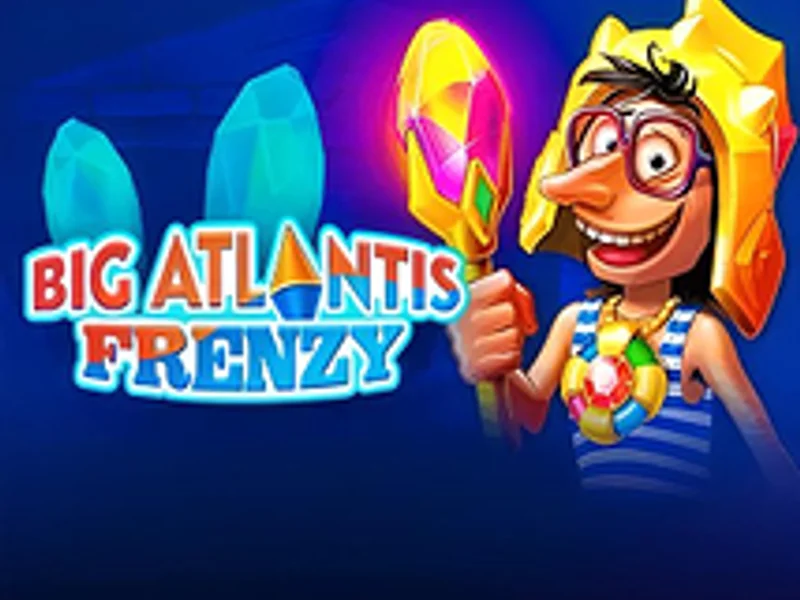 Big Atlantis Frenzy
