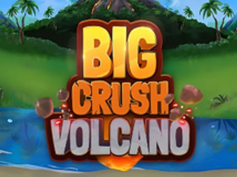 Big Crush Volcano