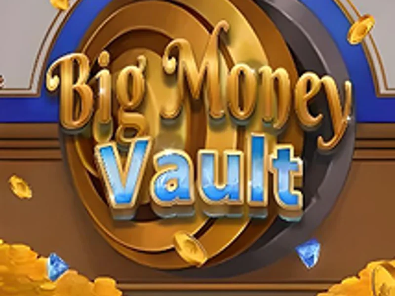 Big Money Vault