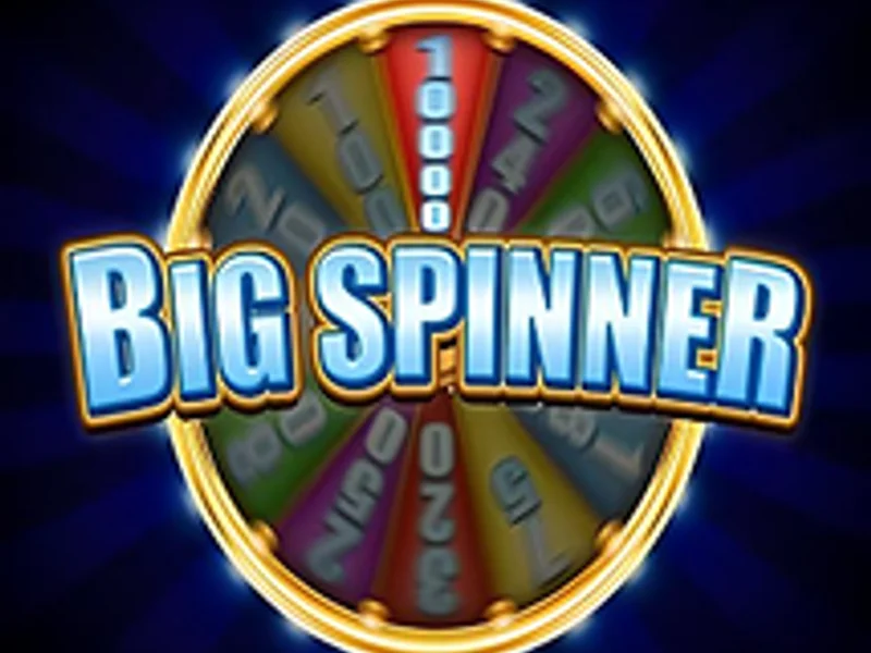 Big Spinner