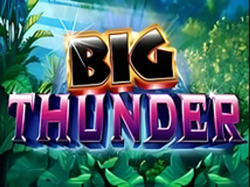 Big Thunder