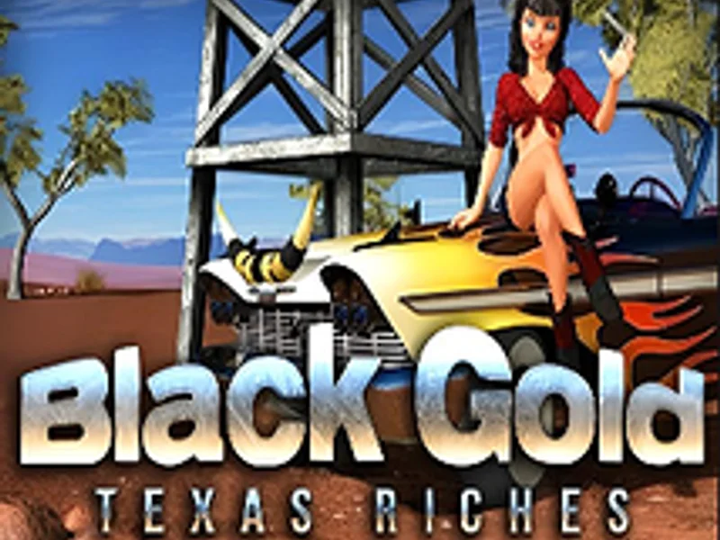 Black Gold Texas Riches