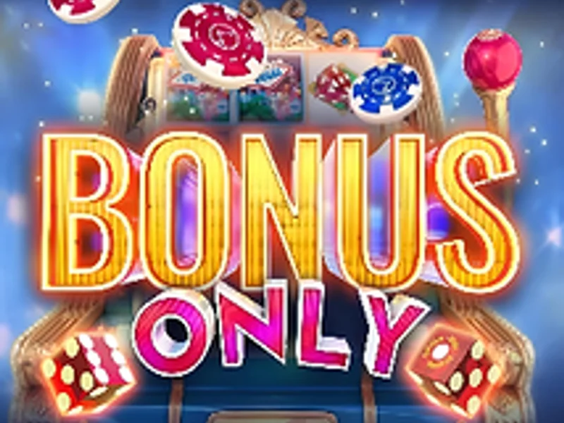 Bonus Only