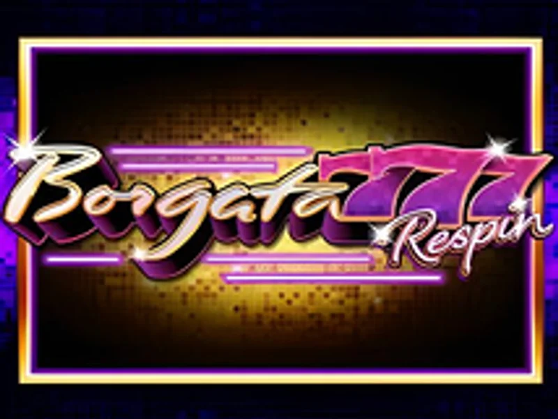 Borgata 777 Respin