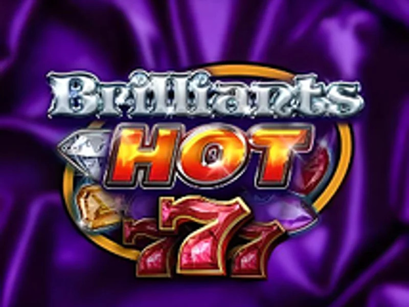 Brilliants Hot