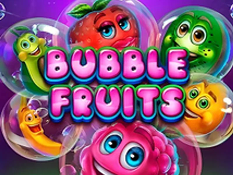 Bubble Fruits