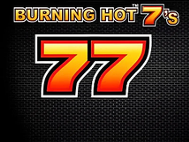 Burning Hot Sevens