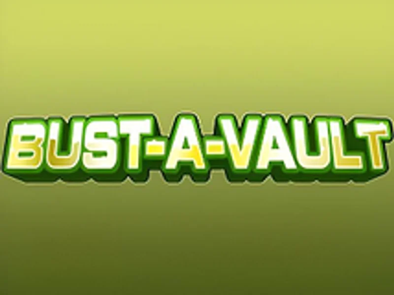 Bust a Vault