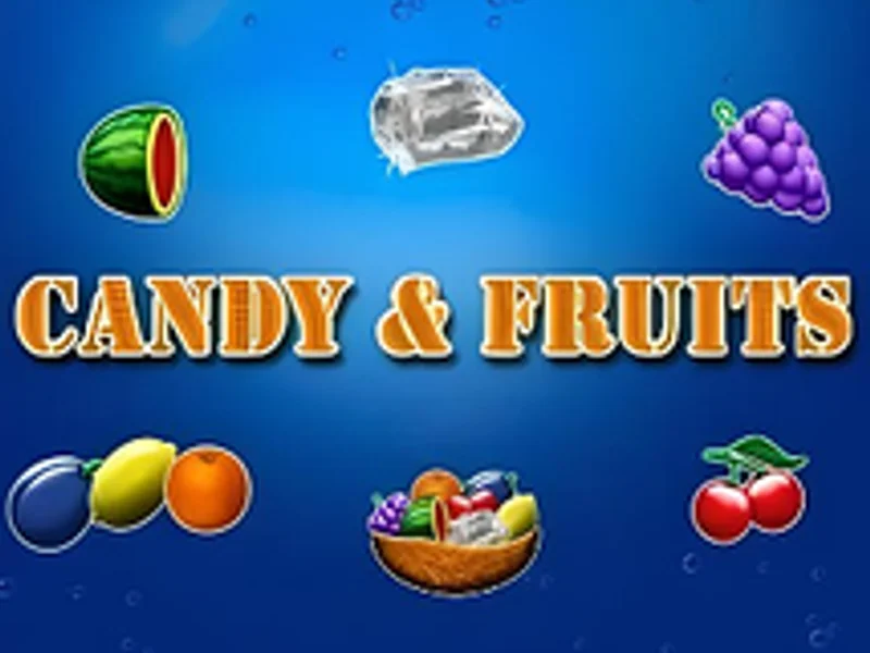 Candy and Fruits