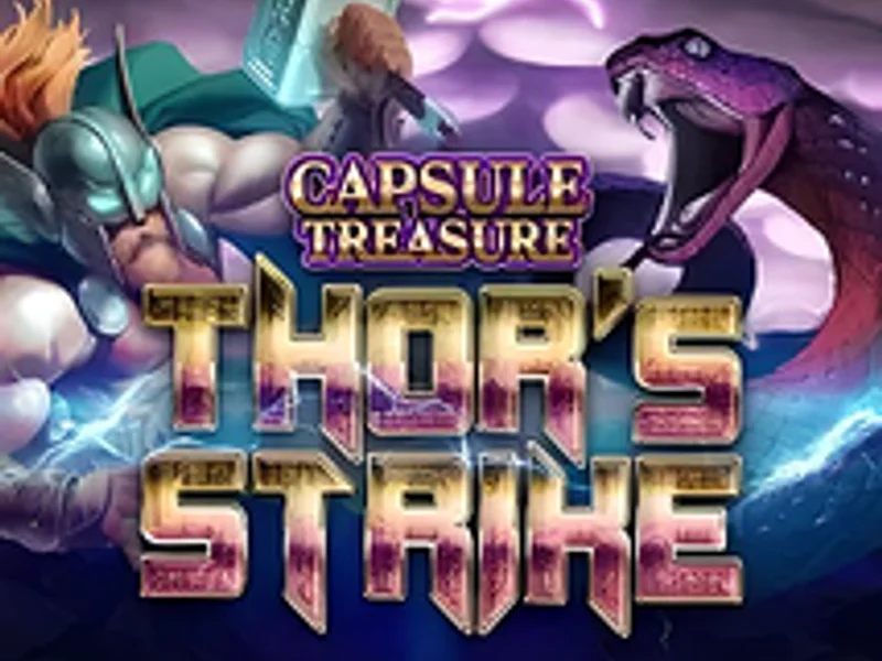 Capsule Treasure Thors Strike