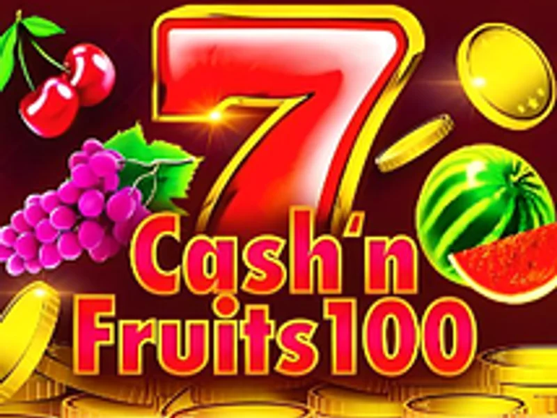 Cash n Fruits 100