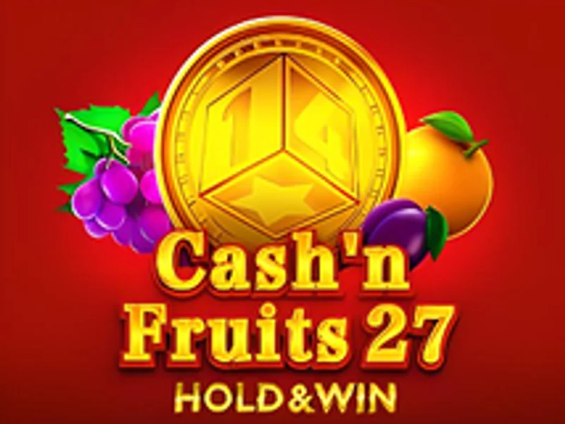 Cash n Fruits 27 Hold And Win