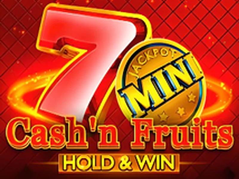 Cash n Fruits Hold And Win