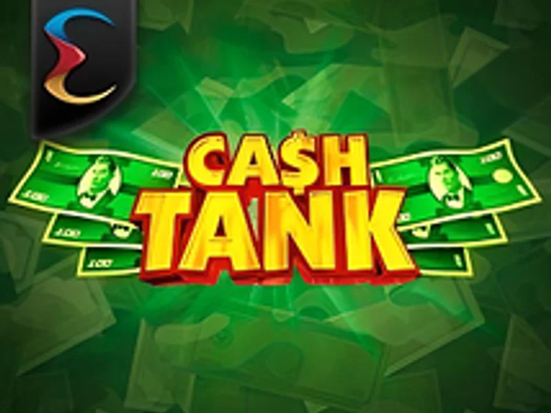 Cash Tank