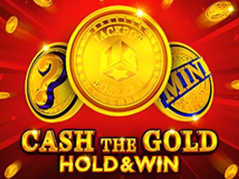 Cash The Gold Hold and Win
