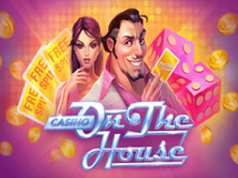 Casino on the House