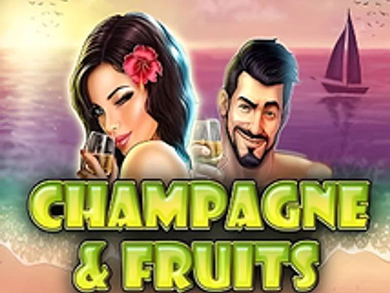Champagne and Fruits
