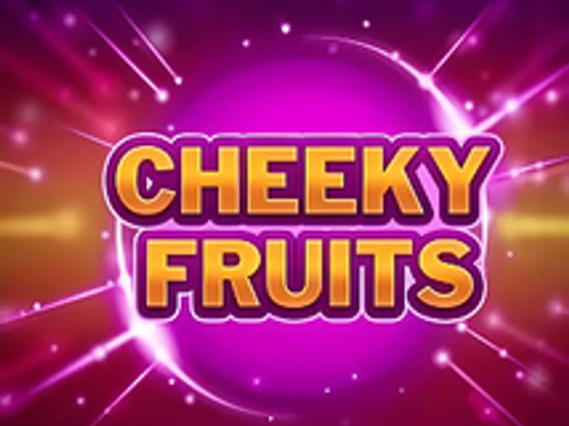 Cheeky Fruits