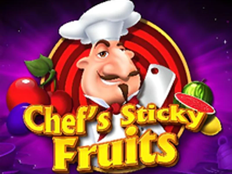 Chefs Sticky Fruits