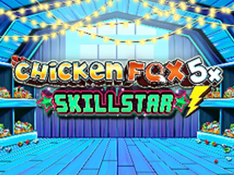 Chicken Fox 5x Skillstar
