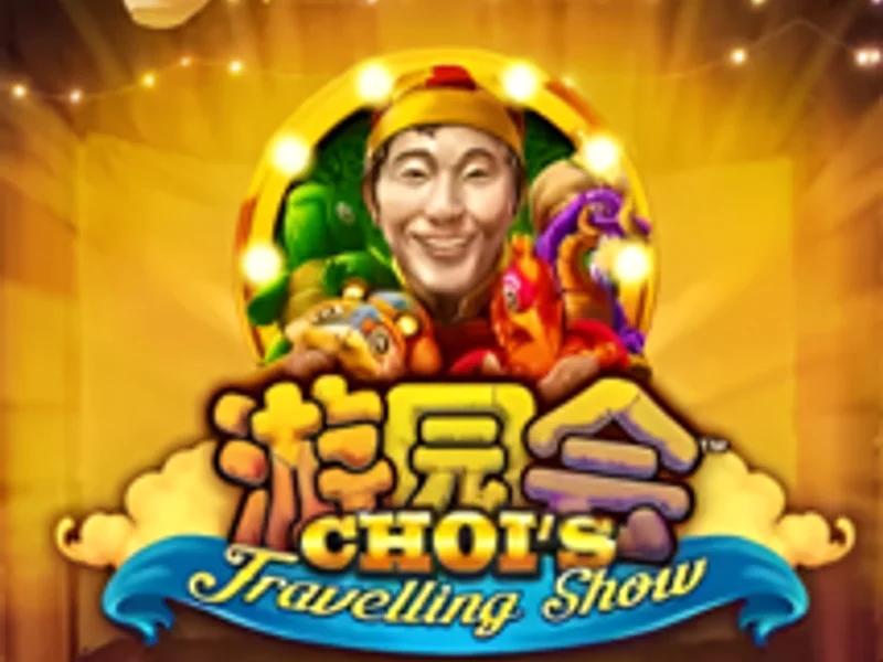 Chois Travelling Show