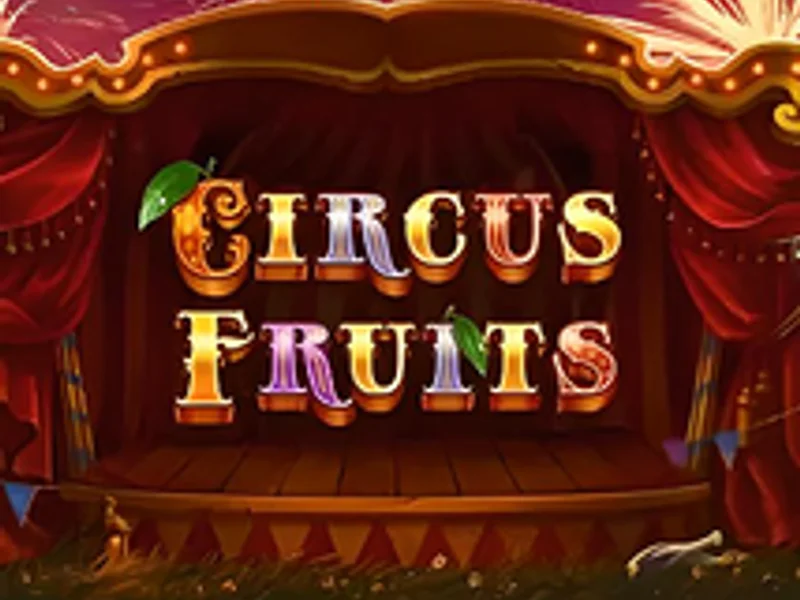 Circus Fruits