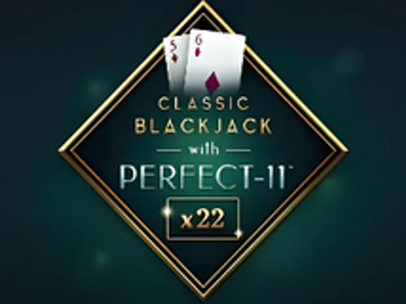 Classic Blackjack with Perfect 11