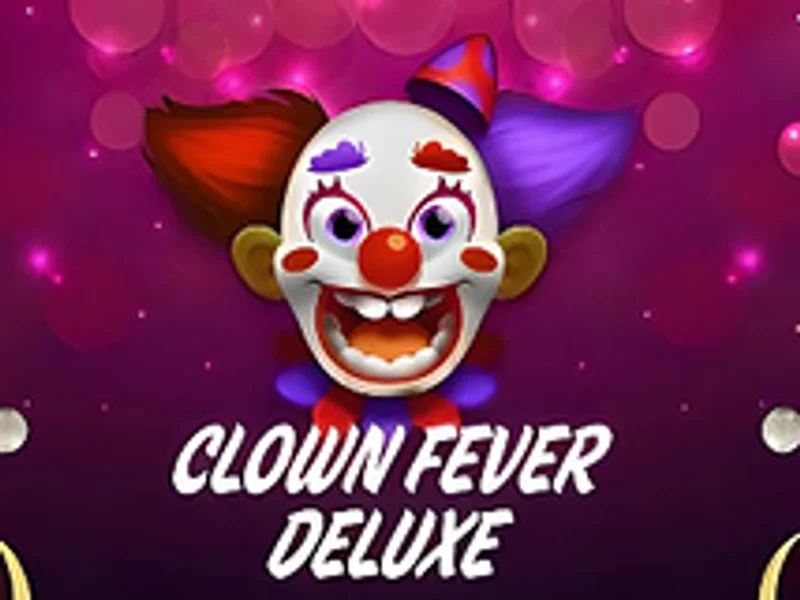 Clown Fever Deluxe